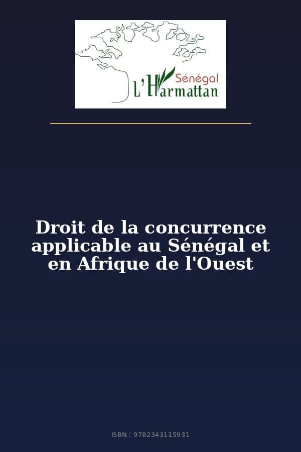 Couverture de « Droit de la concurrence applicable au Sénégal et en Afrique de l'Ouest »