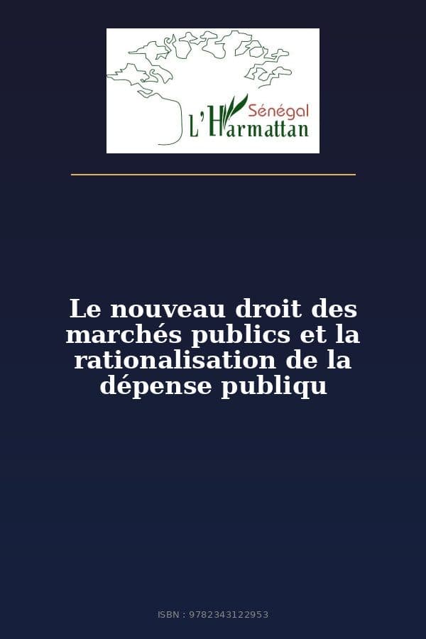 Couverture de « Le nouveau droit des marchés publics et la rationalisation de la dépense publiqu »