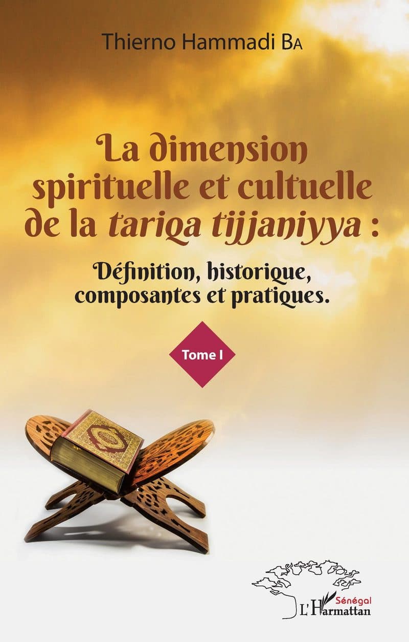 Couverture de « La dimension spirituelle et culturelle de Tariqa tijjaniyya »