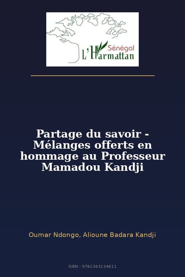 Couverture de « Partage du savoir - Mélanges offerts en hommage au Professeur Mamadou Kandji »