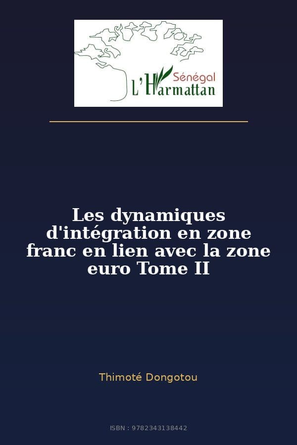 Couverture de « Les dynamiques d'intégration en zone franc en lien avec la zone euro Tome II »
