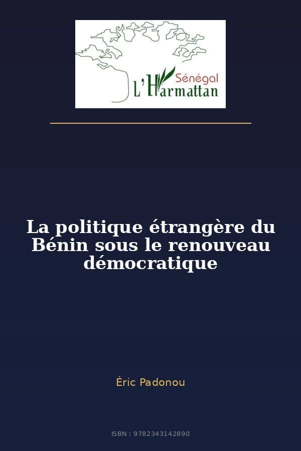 Couverture de « La politique étrangère du Bénin sous le renouveau démocratique »