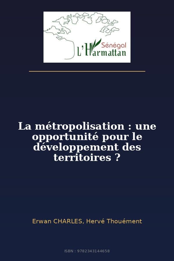 Couverture de « La métropolisation : une opportunité pour le développement des territoires ? »