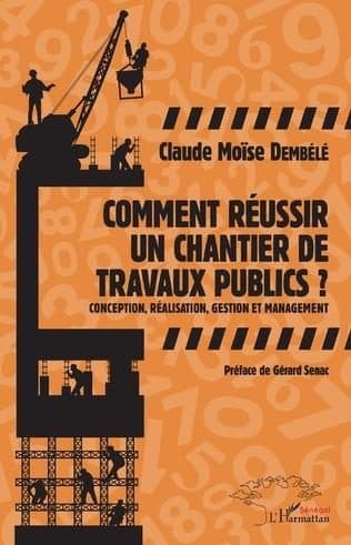 Couverture de « Comment réussir un chantier de travaux publics ? »