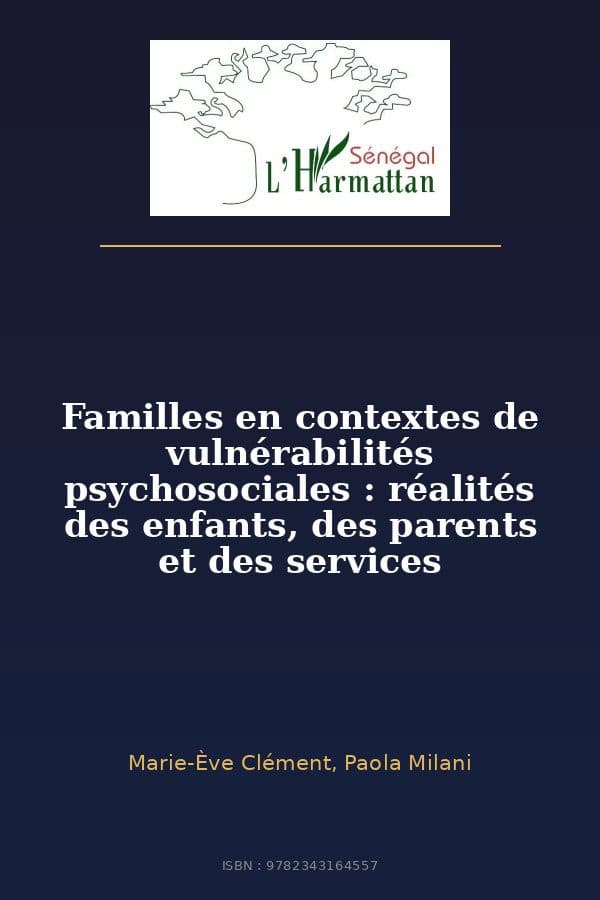 Couverture de « Familles en contextes de vulnérabilités psychosociales : réalités des enfants, des parents et des services »
