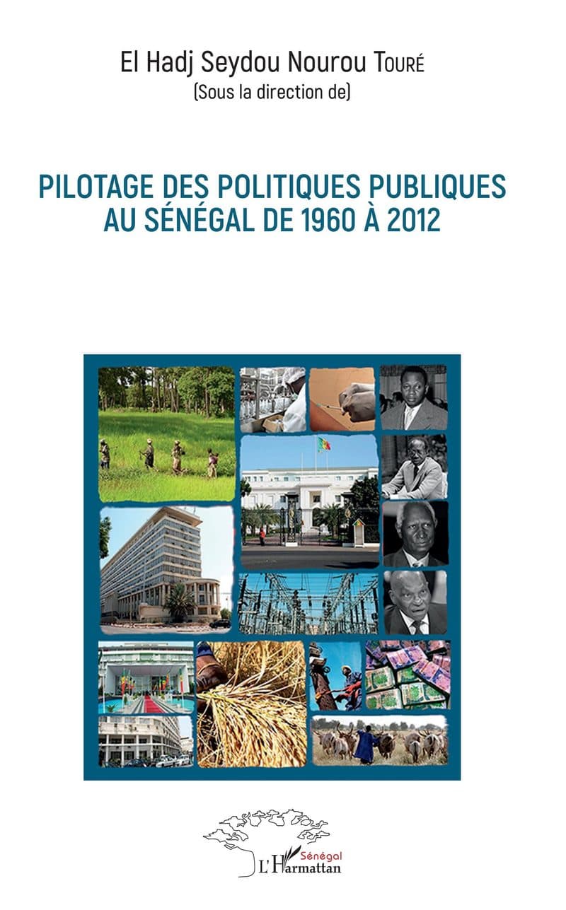 Couverture de « Pilotage des politiques publiques au Sénégal de 1960 à 2012 »