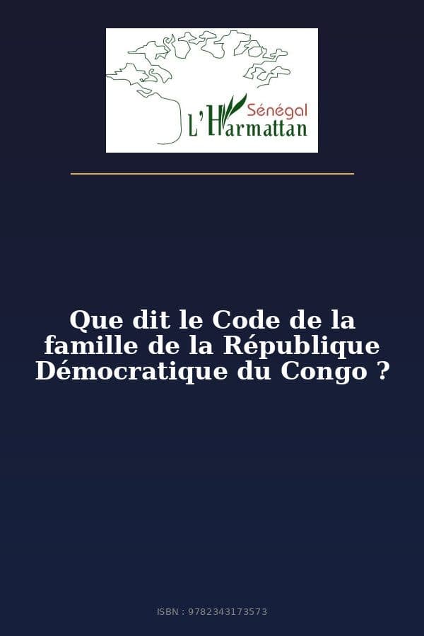 Couverture de « Que dit le Code de la famille de la République Démocratique du Congo ? »
