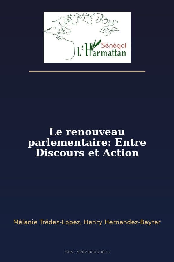 Couverture de « Le renouveau parlementaire: Entre Discours et Action »