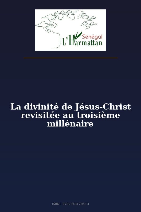 Couverture de « La divinité de Jésus-Christ revisitée au troisième millénaire »