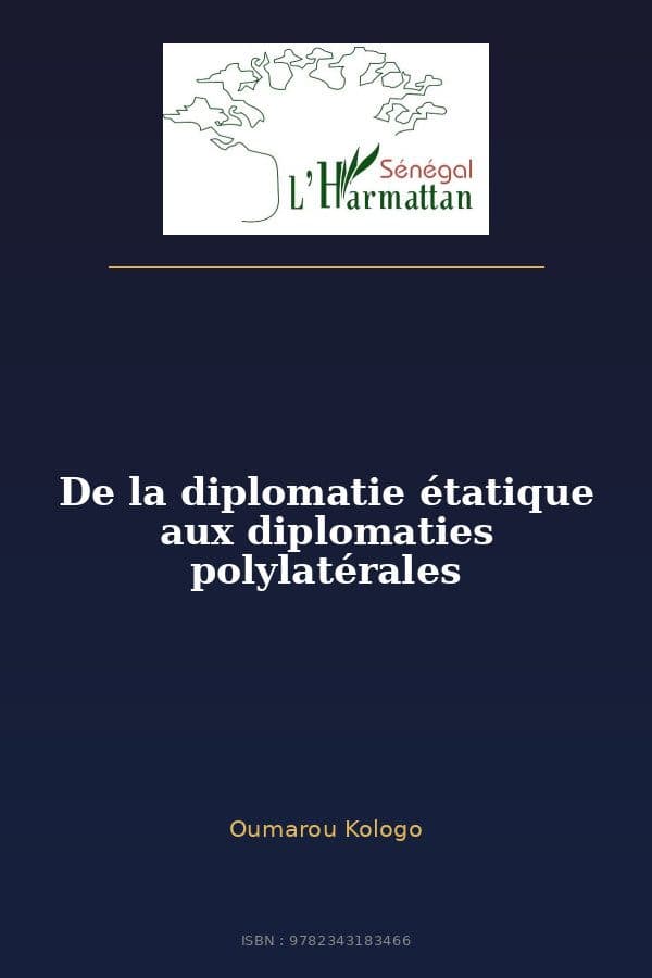 Couverture de « De la diplomatie étatique aux diplomaties polylatérales »