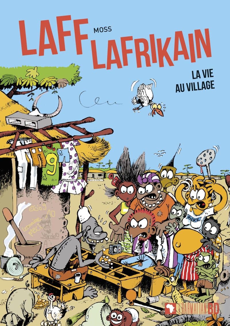 Couverture de « Laff Lafrikain. La vie au village »