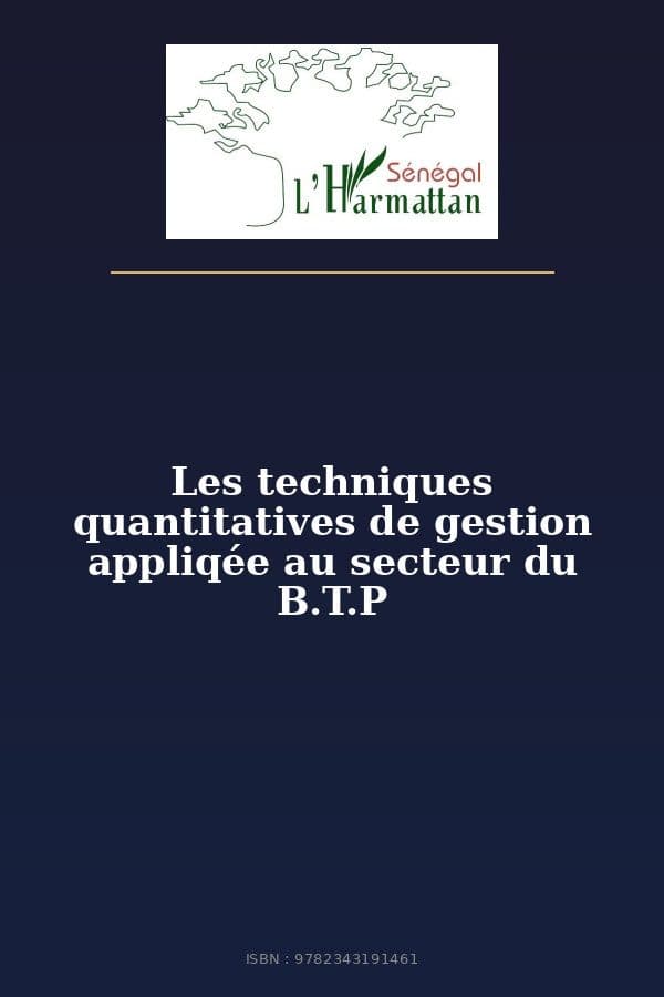 Couverture de « Les techniques quantitatives de gestion appliqée au secteur du B.T.P »