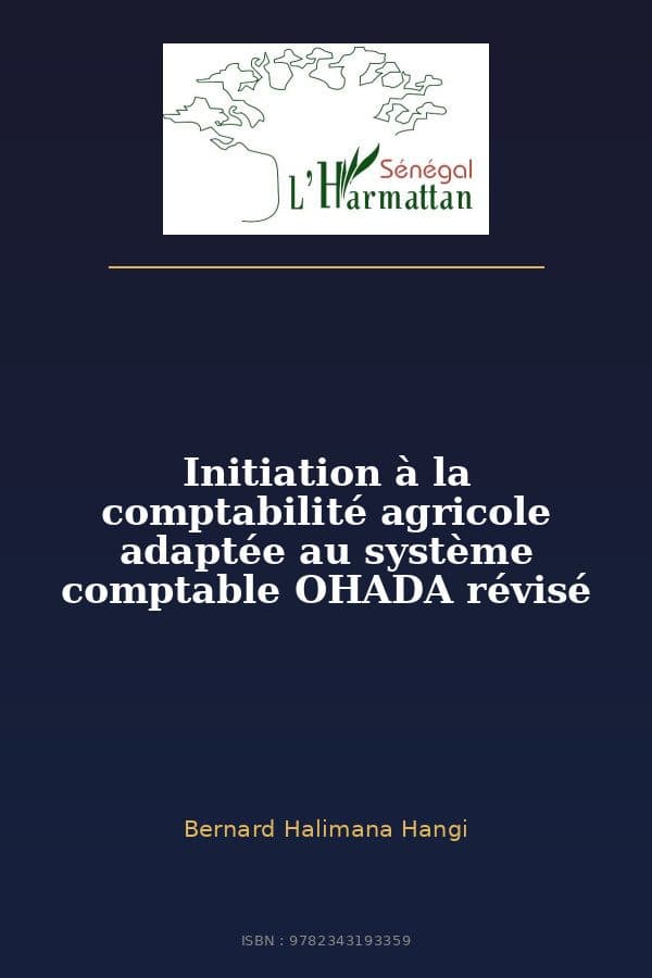 Couverture de « Initiation à la comptabilité agricole adaptée au système comptable OHADA révisé »