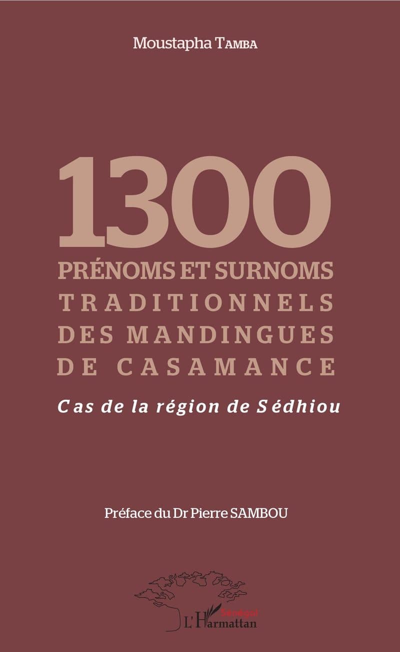 Couverture de « 1300 prénoms et surnoms traditionnels des mandingues de Casamance »