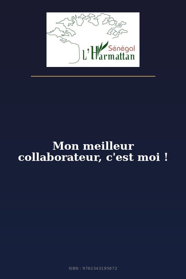 Couverture de « Mon meilleur collaborateur, c'est moi ! »