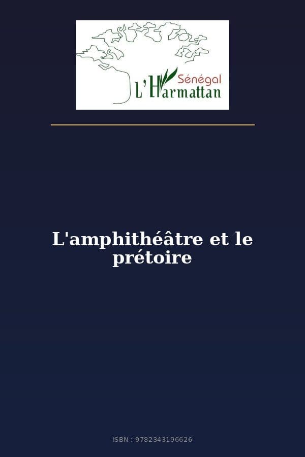 Couverture de « L'amphithéâtre et le prétoire »