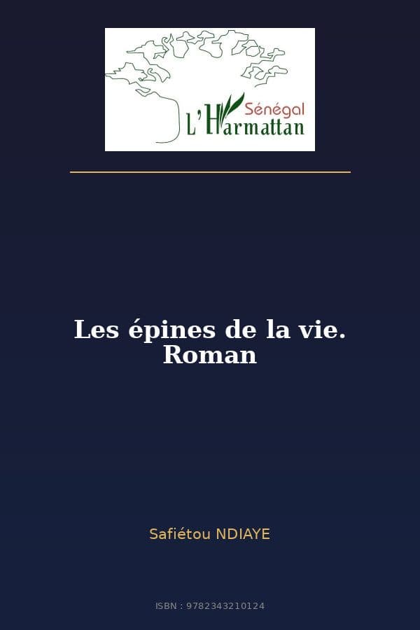 Couverture de « Les épines de la vie. Roman »