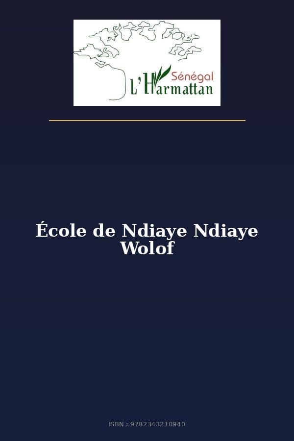 Couverture de « École de Ndiaye Ndiaye Wolof »