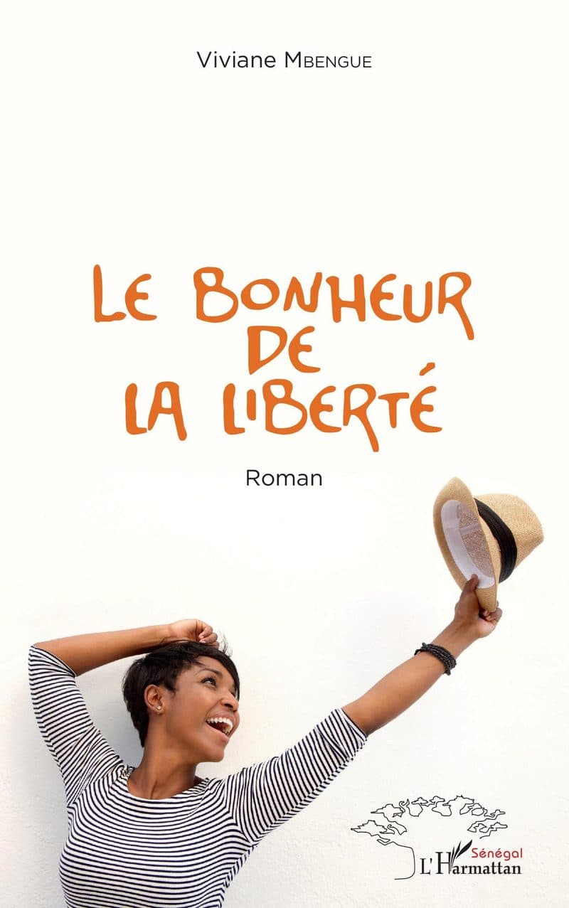 Couverture de « Le bonheur de la liberté. Roman »