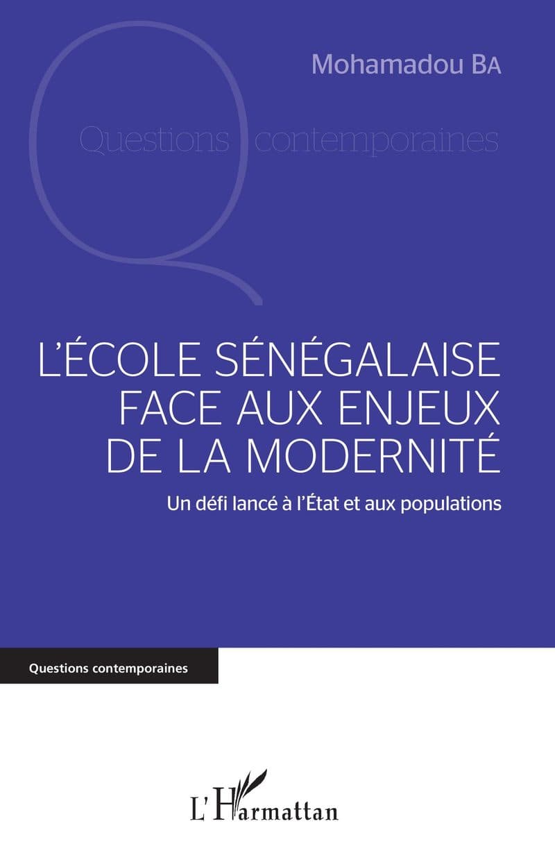Couverture de « L'école sénégalaise face aux enjeux de la modernité »