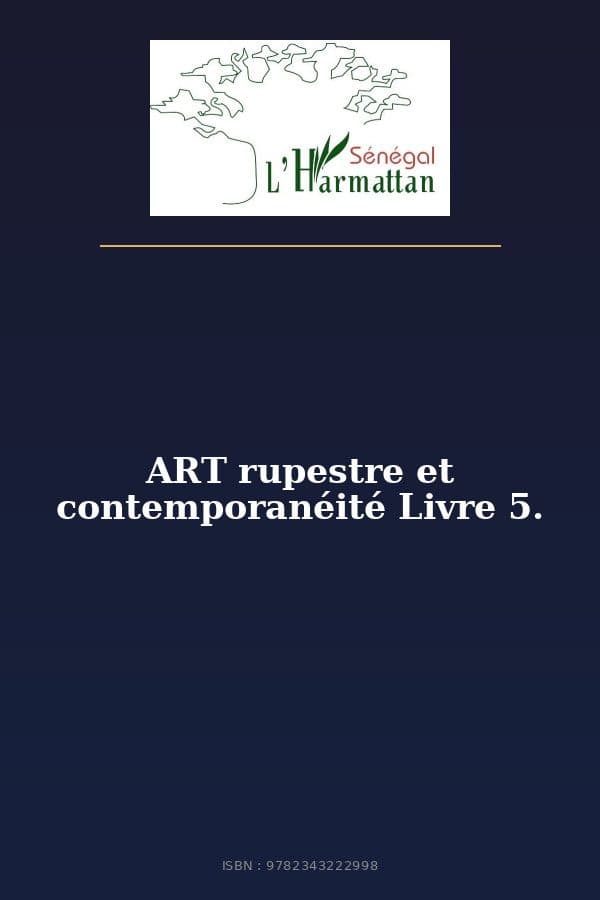 Couverture de « ART rupestre et contemporanéité Livre 5. »