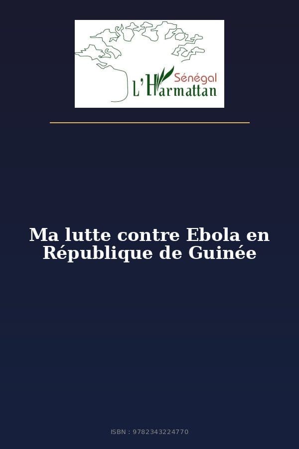 Couverture de « Ma lutte contre Ebola en République de Guinée »