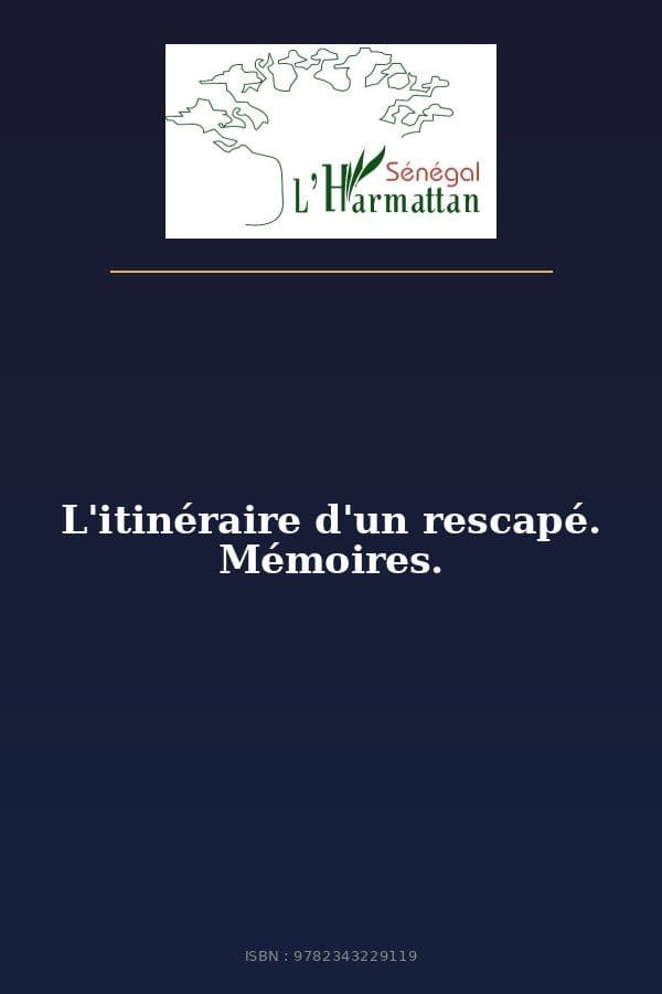 Couverture de « L'itinéraire d'un rescapé. Mémoires. »