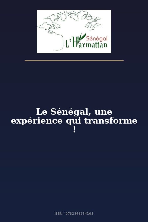 Couverture de « Le Sénégal, une expérience qui transforme ! »