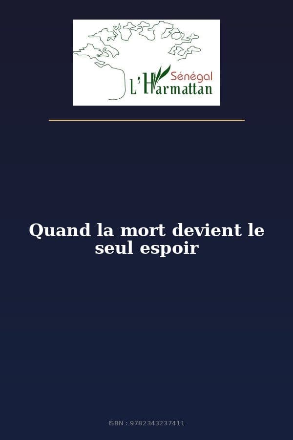 Couverture de « Quand la mort devient le seul espoir »