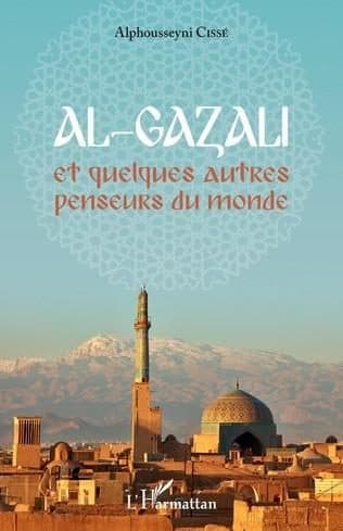 Couverture de « Al-Gazali et quelques autres penseurs du monde »