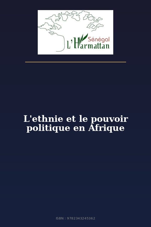 Couverture de « L'ethnie et le pouvoir politique en Afrique »