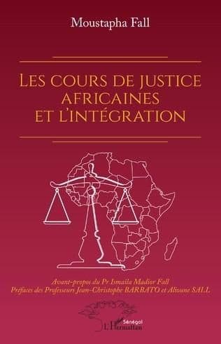 Couverture de « Les cours de justice africaines et l'intégration »