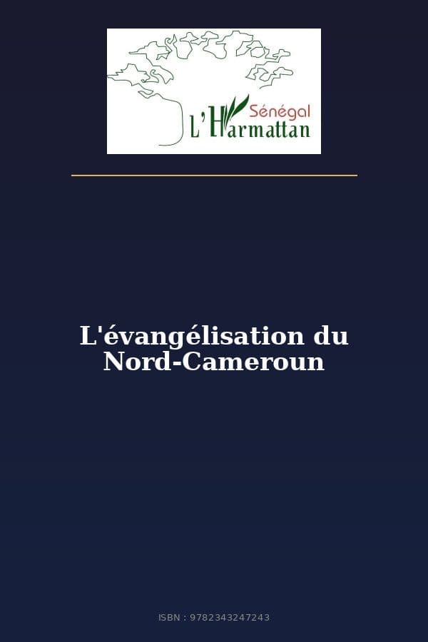 Couverture de « L'évangélisation du Nord-Cameroun »