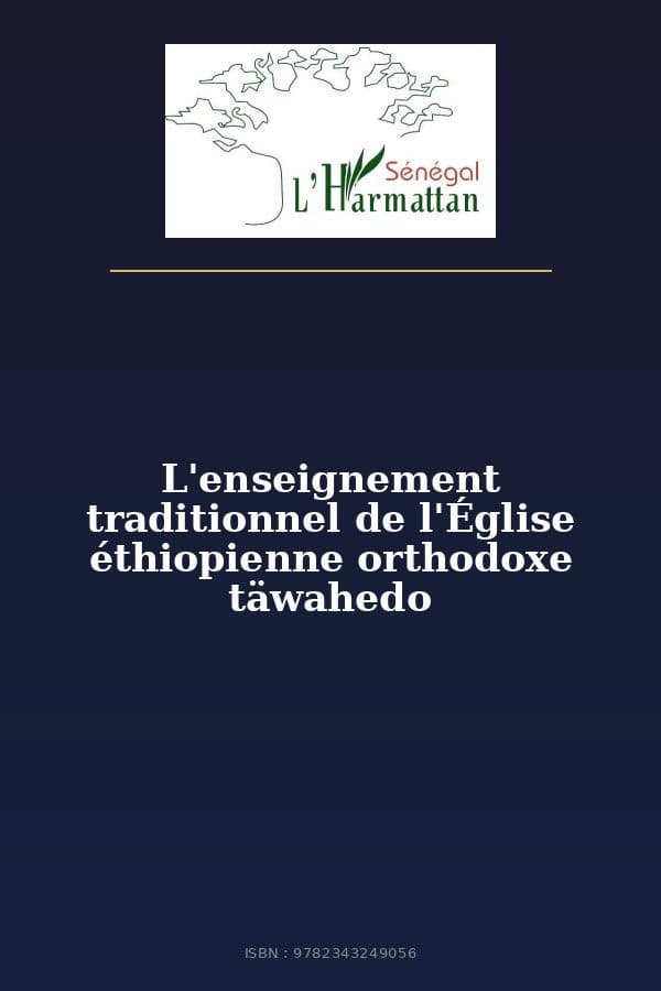 Couverture de « L'enseignement traditionnel de l'Église éthiopienne orthodoxe täwahedo »