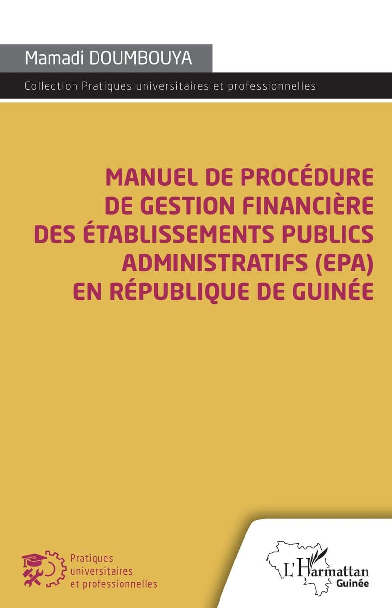 Couverture de « Manuel de procédure de gestion financière des établissements publics administratifs, EPA en République de Guinée »