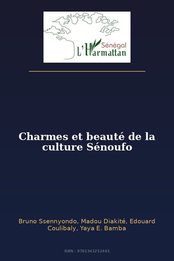 Couverture de « Charmes et beauté de la culture Sénoufo »