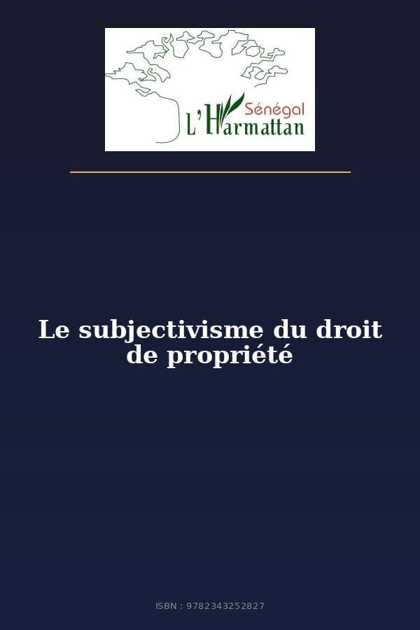 Couverture de « Le subjectivisme du droit de propriété »