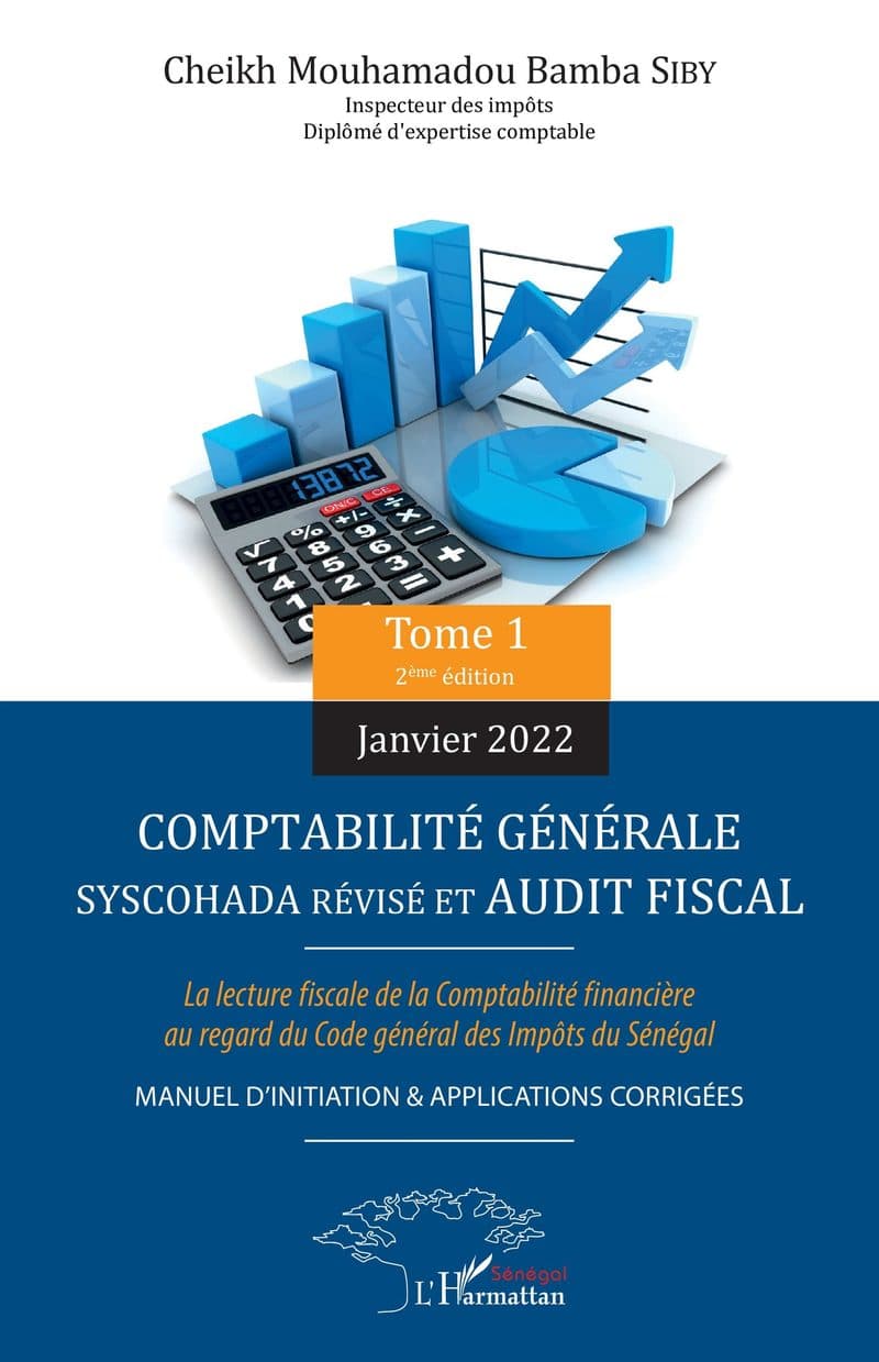 Couverture de « Comptabilité générale SYSCOHADA révisé et audit fiscal Tome 1 (2ème édition janvier 2022) - TOME 1 »