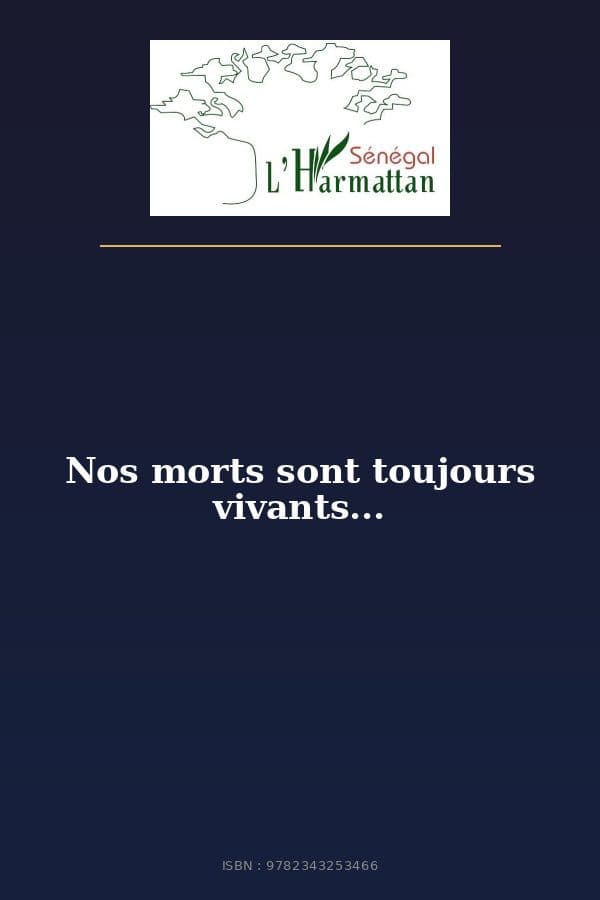 Couverture de « Nos morts sont toujours vivants... »