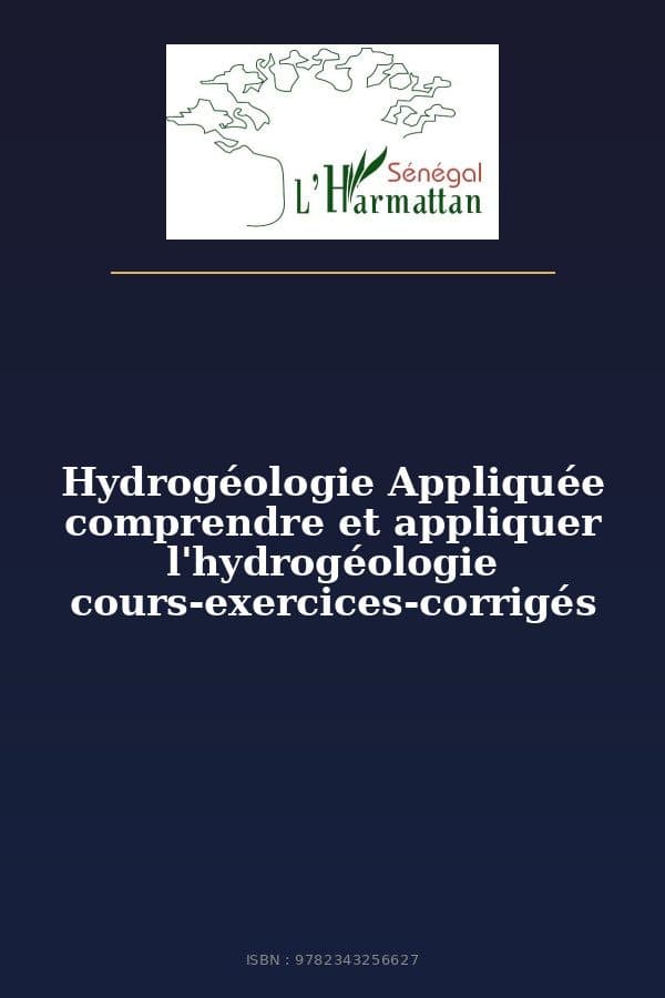 Couverture de « Hydrogéologie Appliquée comprendre et appliquer l'hydrogéologie cours-exercices-corrigés »