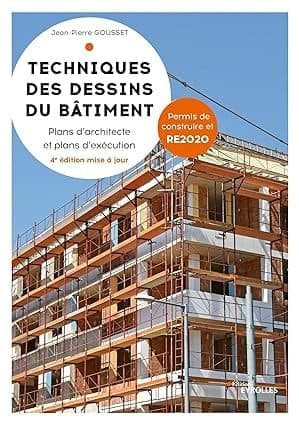 Couverture de « Techniques des dessins du bâtiment: Plans d'architecte et plans d'exécution »