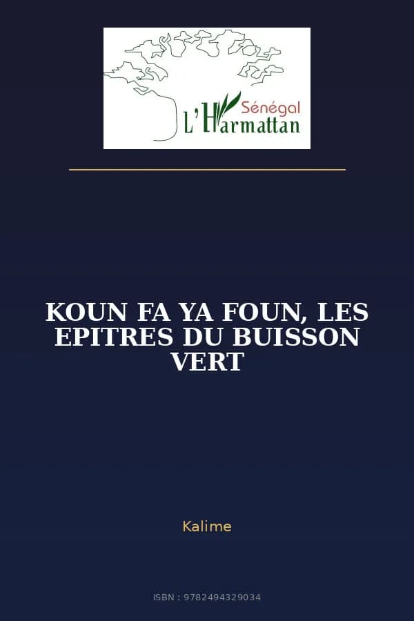 Couverture de « KOUN FA YA FOUN, LES EPITRES DU BUISSON VERT »