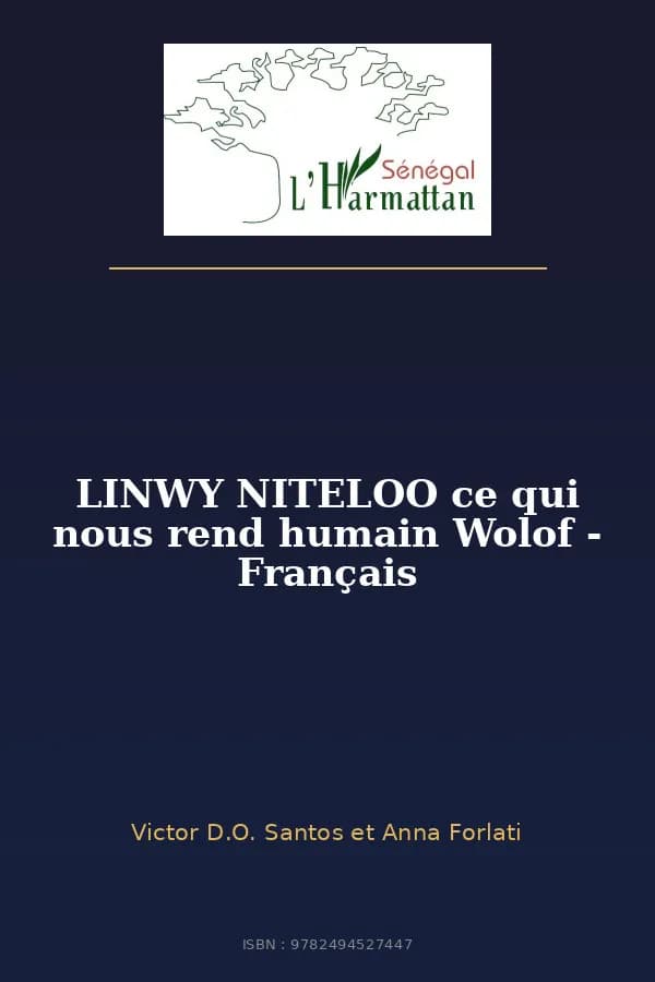 Couverture de « LINWY NITELOO ce qui nous rend humain Wolof - Français »