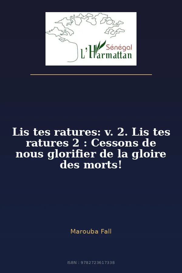 Couverture de « Lis tes ratures: v. 2. Lis tes ratures 2 : Cessons de nous glorifier de la gloire des morts! »