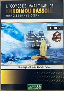 Couverture de « ODYSSE MARITIME DE KHADIM RASSOUL MIRACLES DANS L'OCEAN T2 »