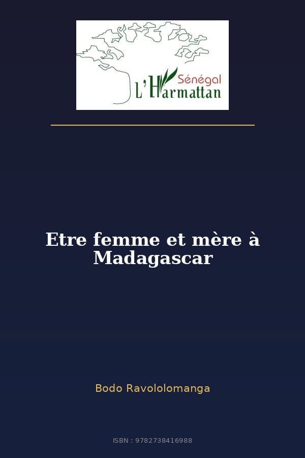 Couverture de « Etre femme et mère à Madagascar »