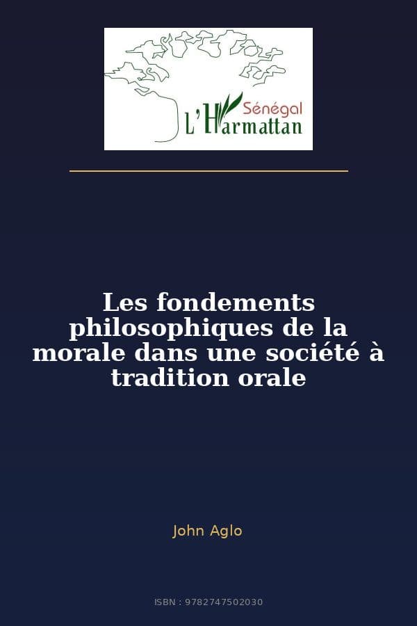 Couverture de « Les fondements philosophiques de la morale dans une société à tradition orale »