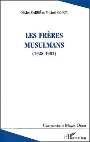 Couverture de « Les frères musulmans (1928-1982) »