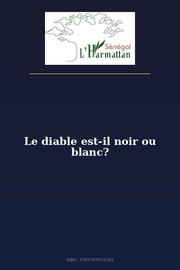 Couverture de « Le diable est-il noir ou blanc? »