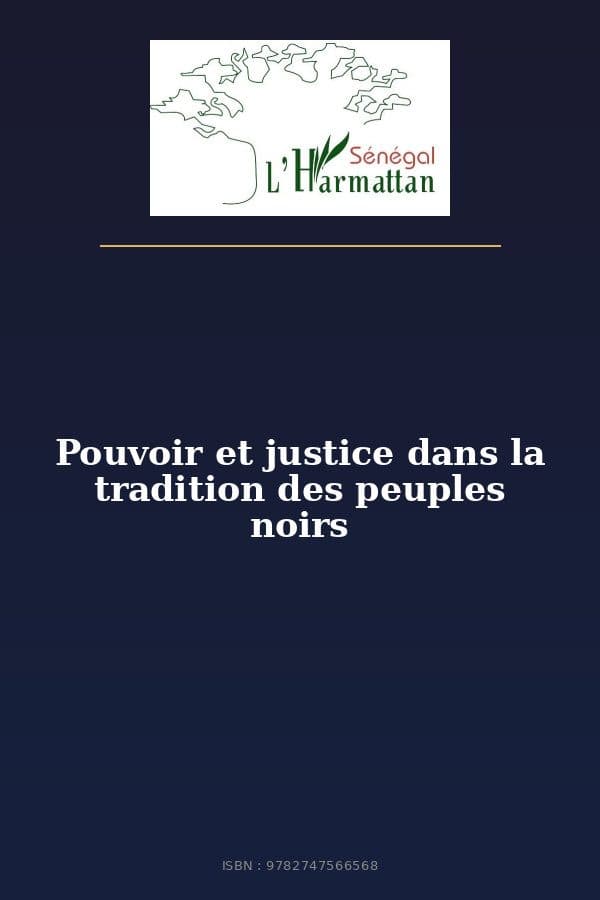 Couverture de « Pouvoir et justice dans la tradition des peuples noirs »